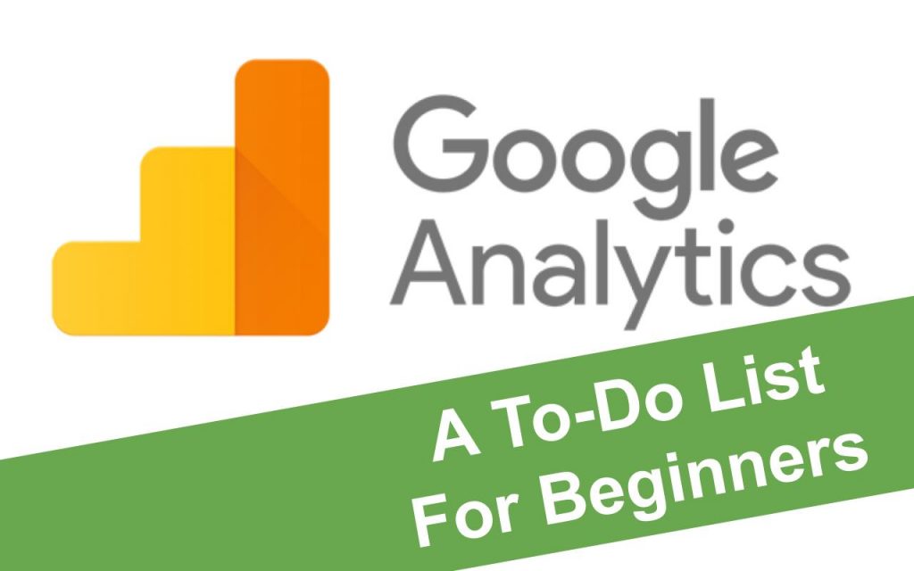 Logo of Google Analytics with banner that says 'A todo list for beginners'