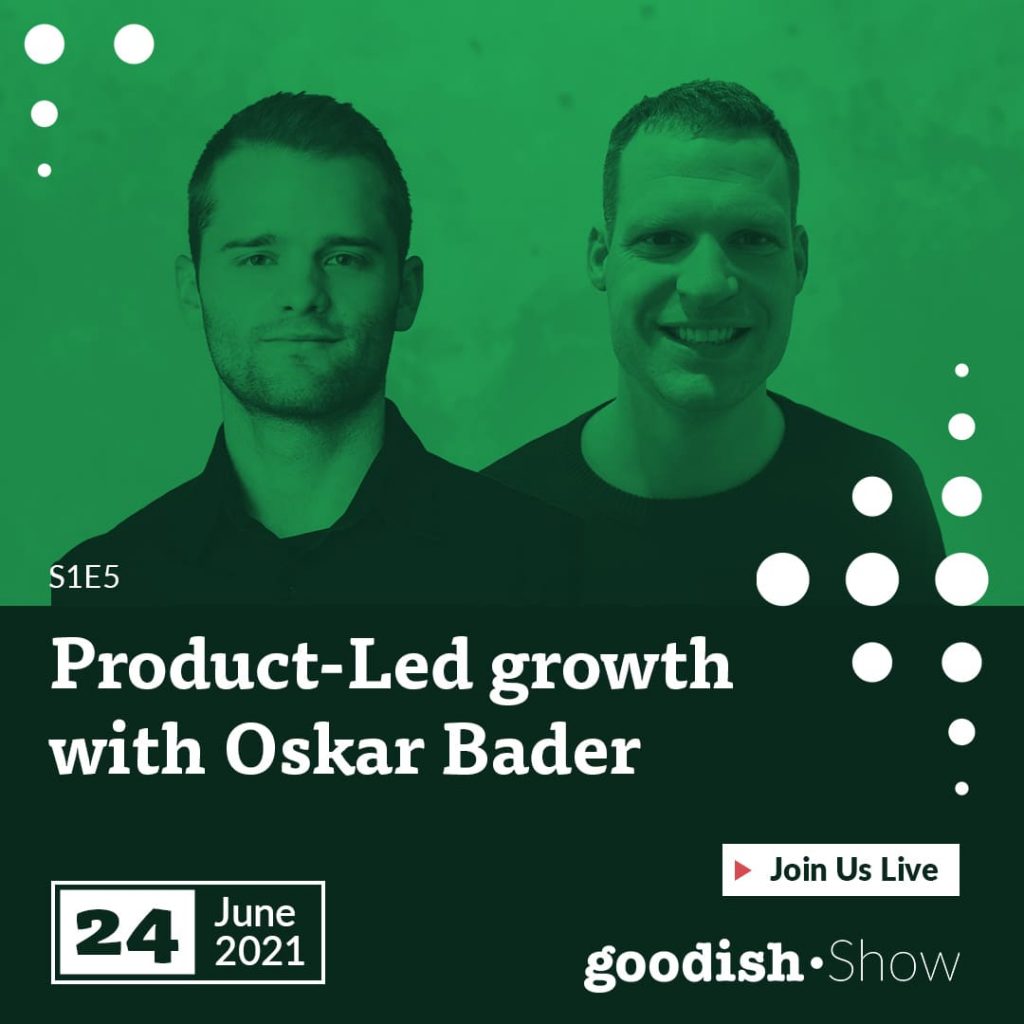 goodish show product led growth
